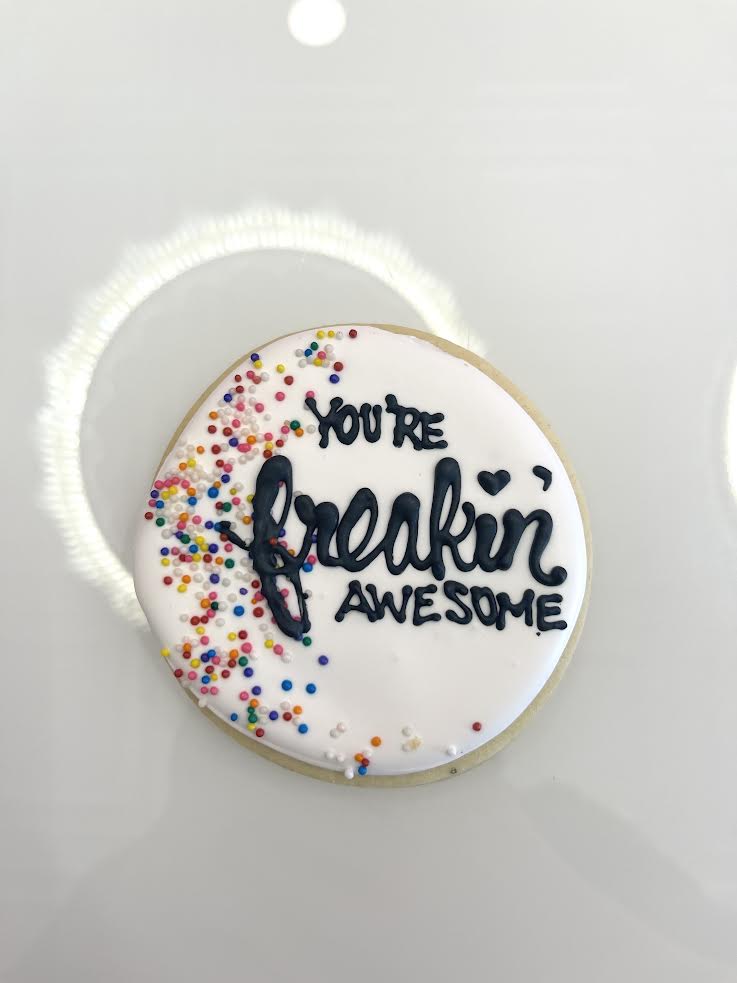 You're Freakin Awesome Royal Iced Sugar Cookies