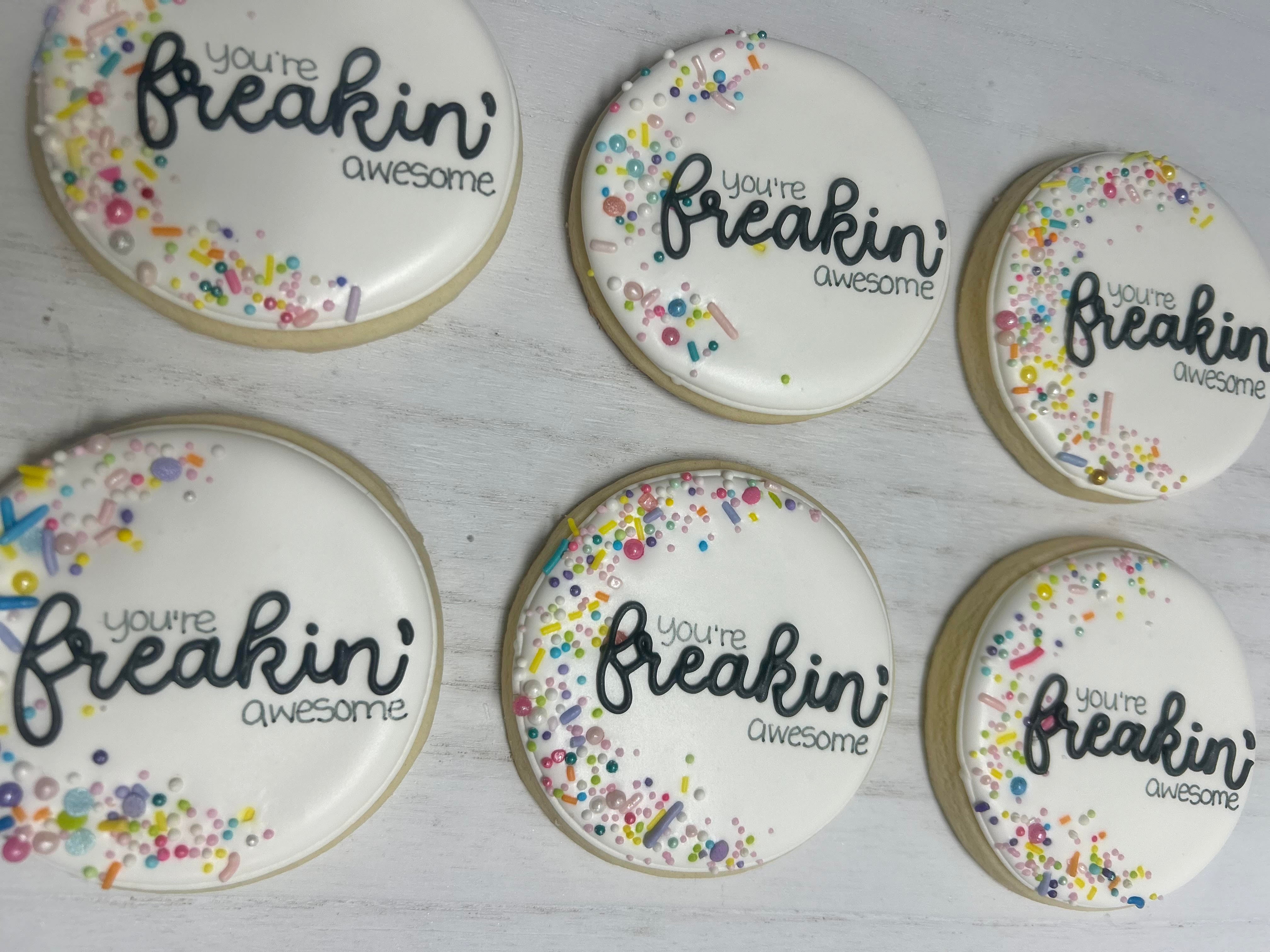 You're Freakin Awesome Royal Iced Sugar Cookies